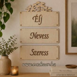 3db-os szett "Élj Nevess Szeress" (Deco 0132)